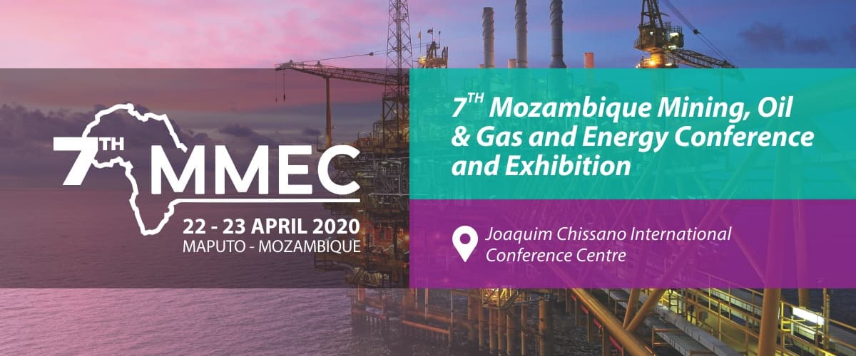 7th Edition of the Mozambique Mining, Oil & Gas and Energy Conference and Exhibition – MMEC 2020